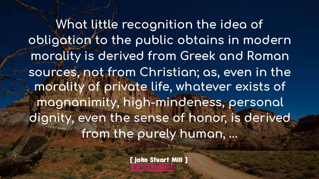 A Modern Greek Myth quotes by John Stuart Mill