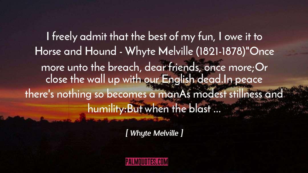 A Modest Manifesto For Museums quotes by Whyte Melville