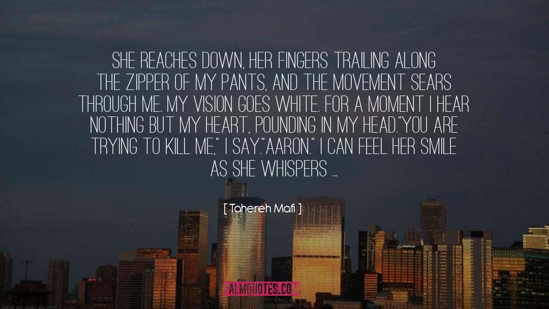 A Moment quotes by Tahereh Mafi