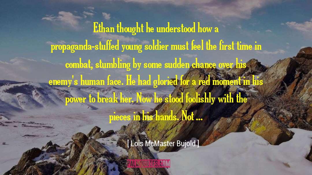 A Moment With God quotes by Lois McMaster Bujold