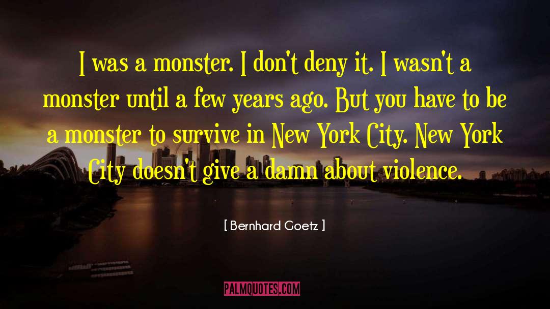 A Monster Calls quotes by Bernhard Goetz