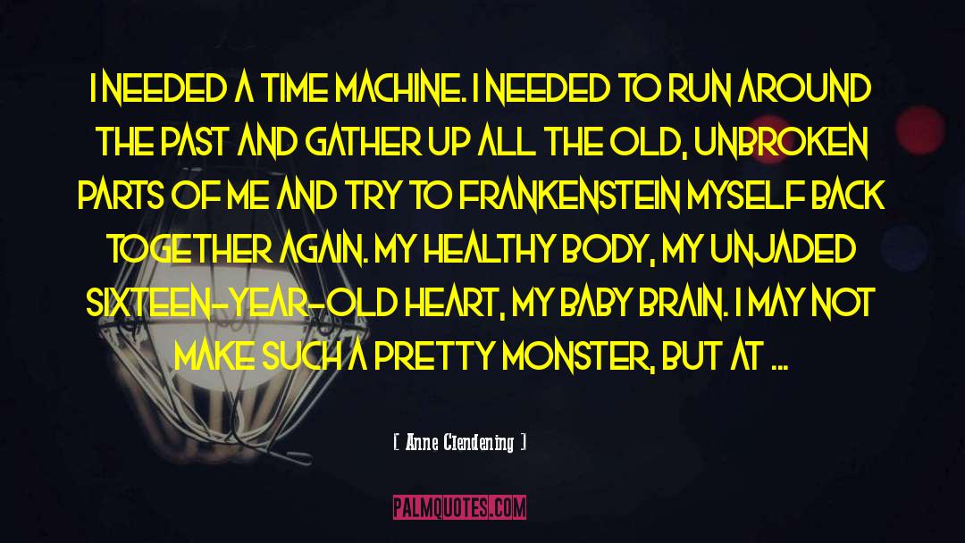 A Monster S Notes quotes by Anne Clendening