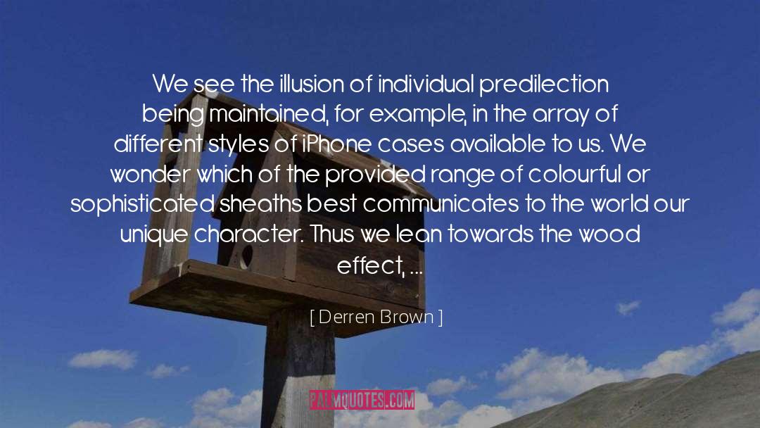 A More Prefect Union quotes by Derren Brown