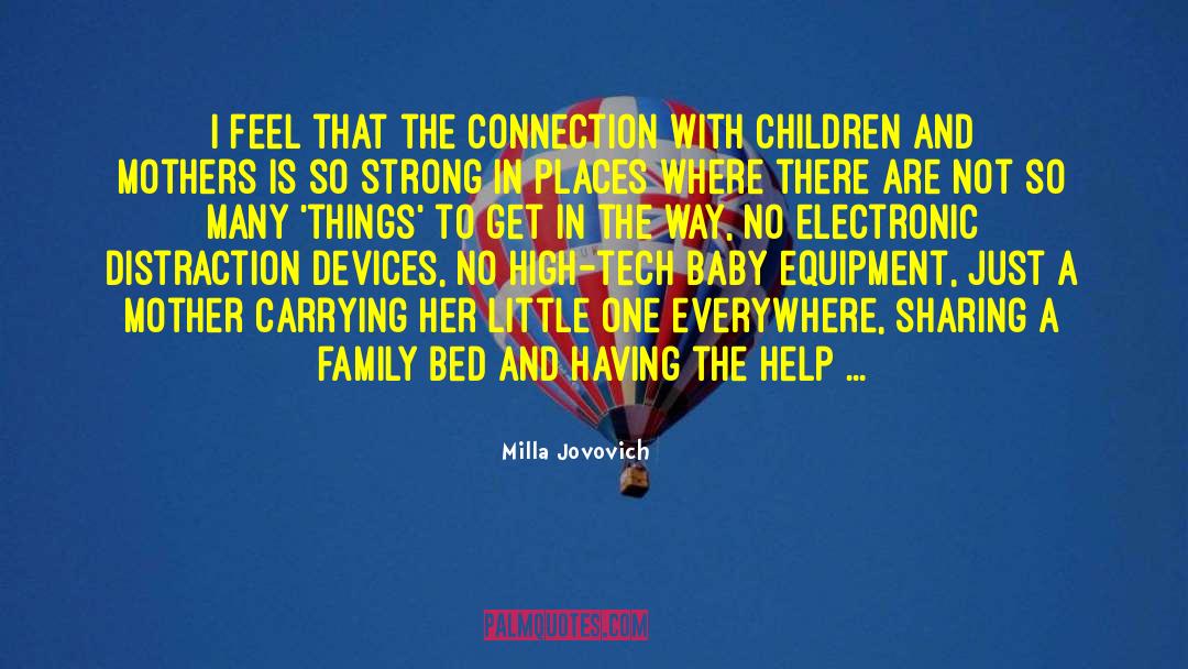 A Mother And Her Baby Girl quotes by Milla Jovovich