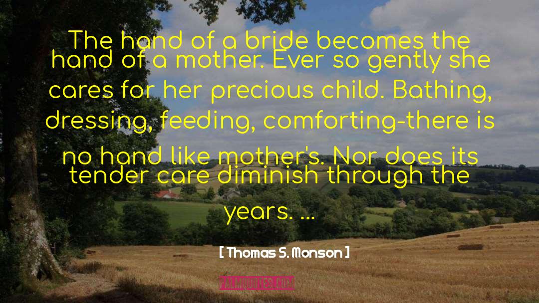 A Mother S Love quotes by Thomas S. Monson