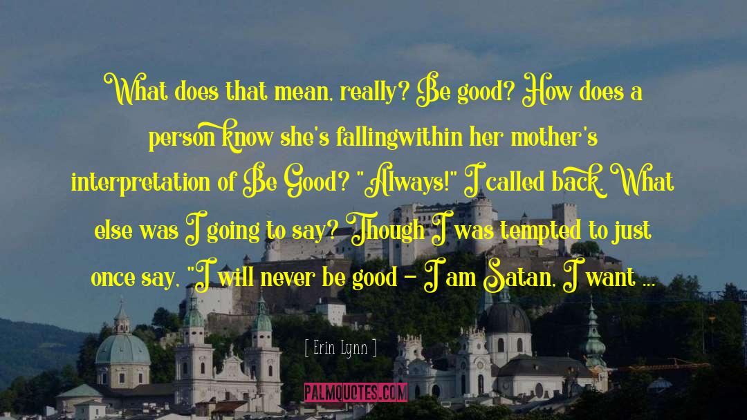 A Mothers Undying Love quotes by Erin Lynn