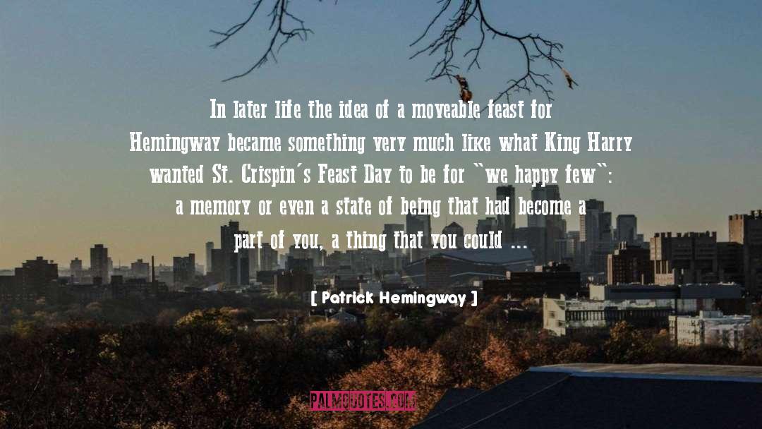 A Moveable Feast quotes by Patrick Hemingway