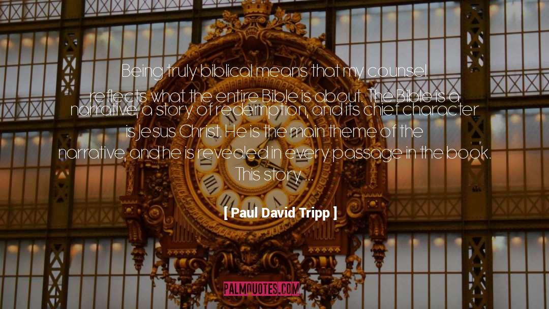 A Narrative quotes by Paul David Tripp