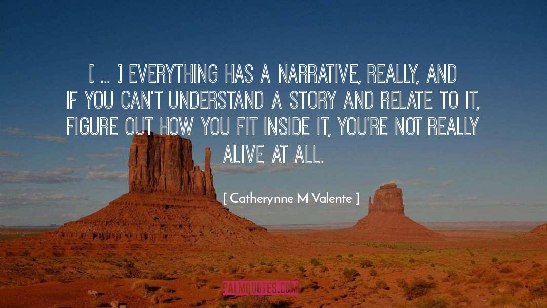 A Narrative quotes by Catherynne M Valente