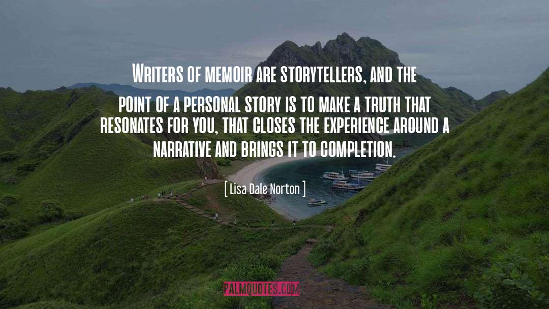 A Narrative quotes by Lisa Dale Norton