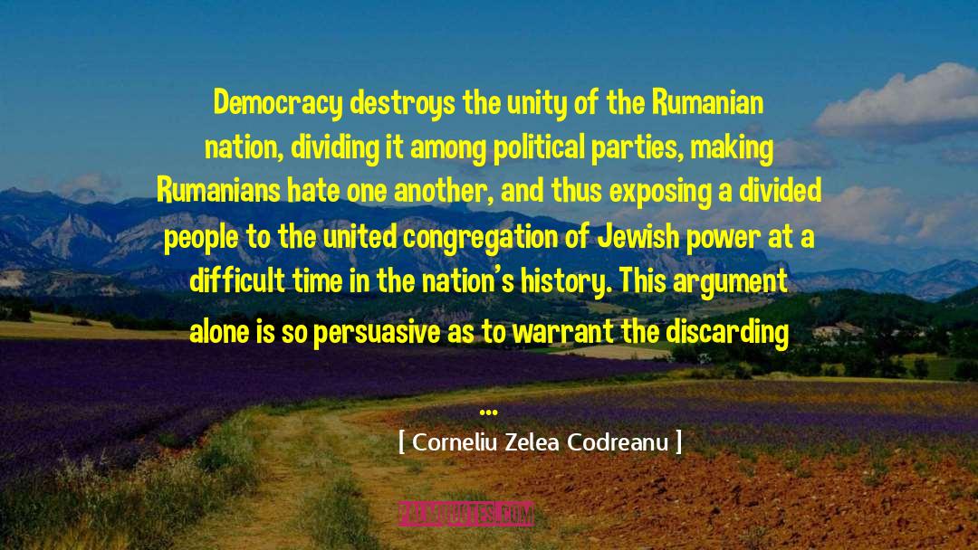 A Nation Divided Cannot Stand Quote quotes by Corneliu Zelea Codreanu