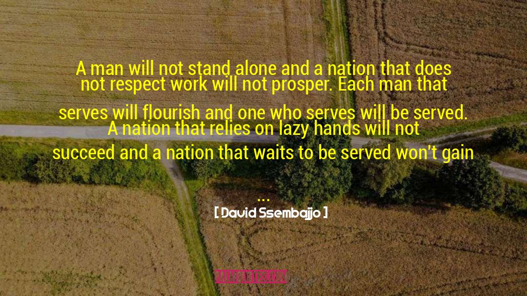 A Nation Divided Cannot Stand Quote quotes by David Ssembajjo