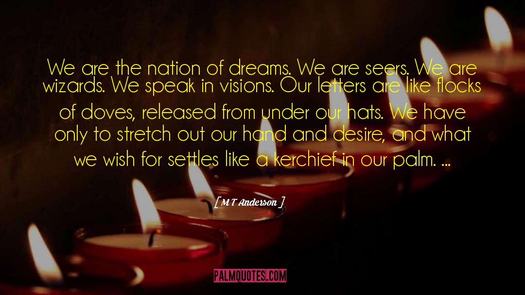 A Nation Of Beggars quotes by M T Anderson