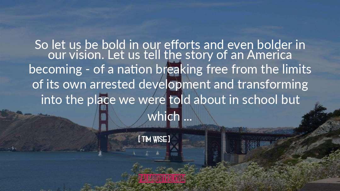 A Nation quotes by Tim Wise