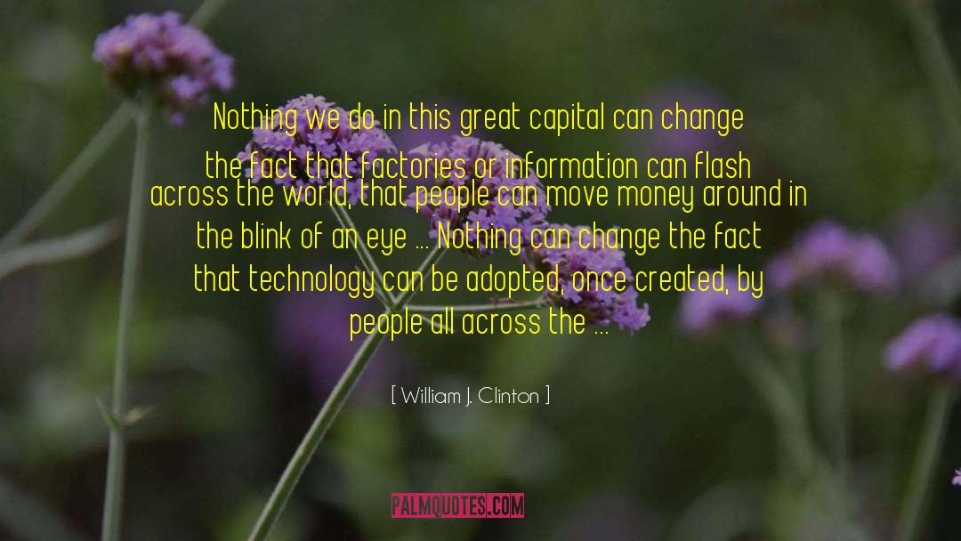A New Addiction quotes by William J. Clinton