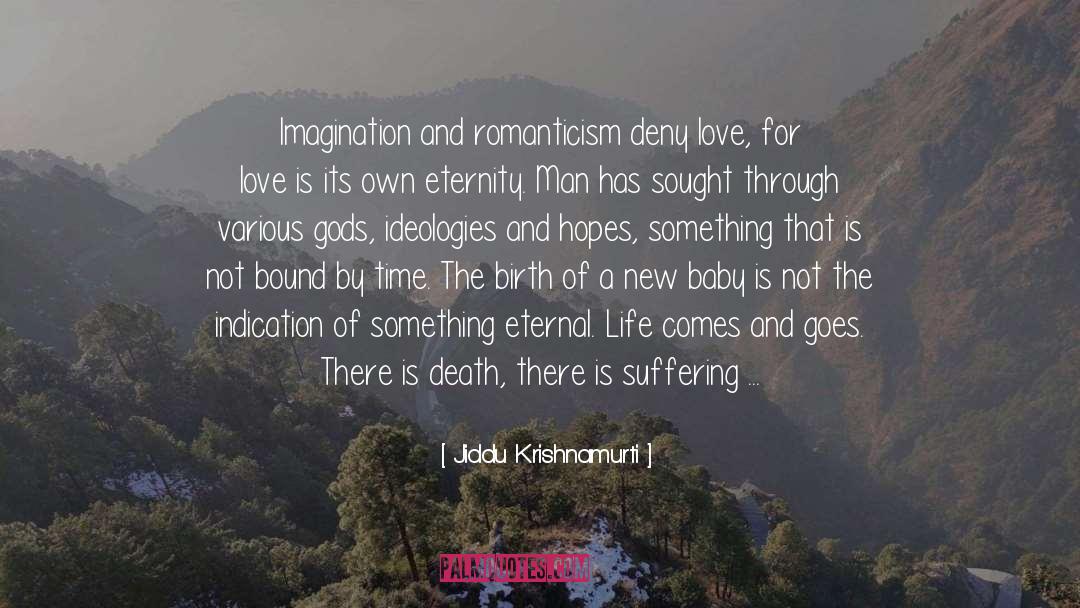 A New Baby Is The Beginning quotes by Jiddu Krishnamurti
