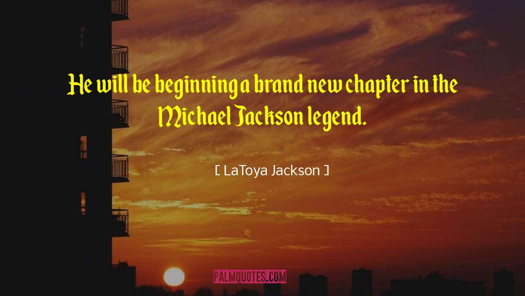 A New Chapter In Your Life quotes by LaToya Jackson