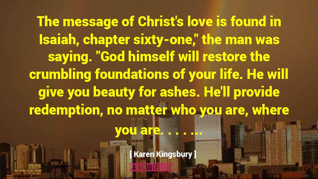 A New Chapter In Your Life quotes by Karen Kingsbury