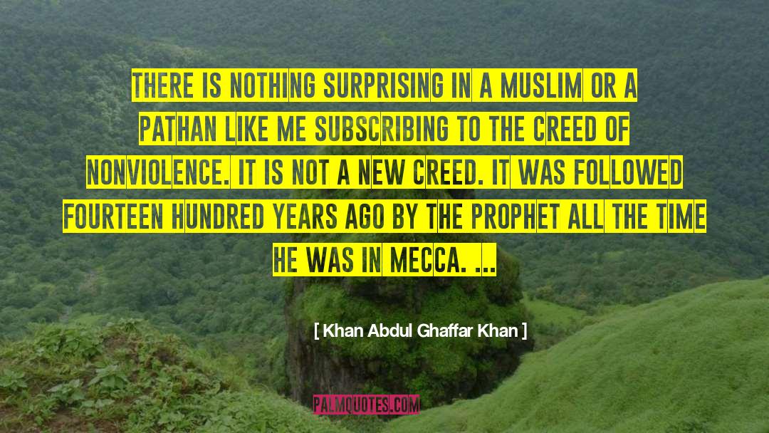 A New Creed quotes by Khan Abdul Ghaffar Khan