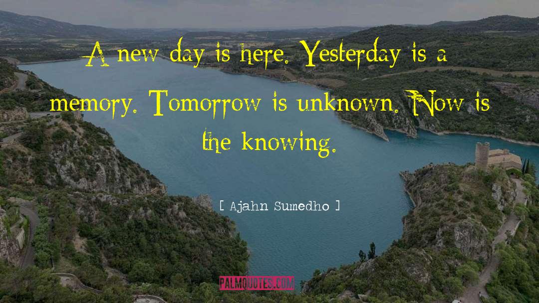 A New Day Is Here quotes by Ajahn Sumedho