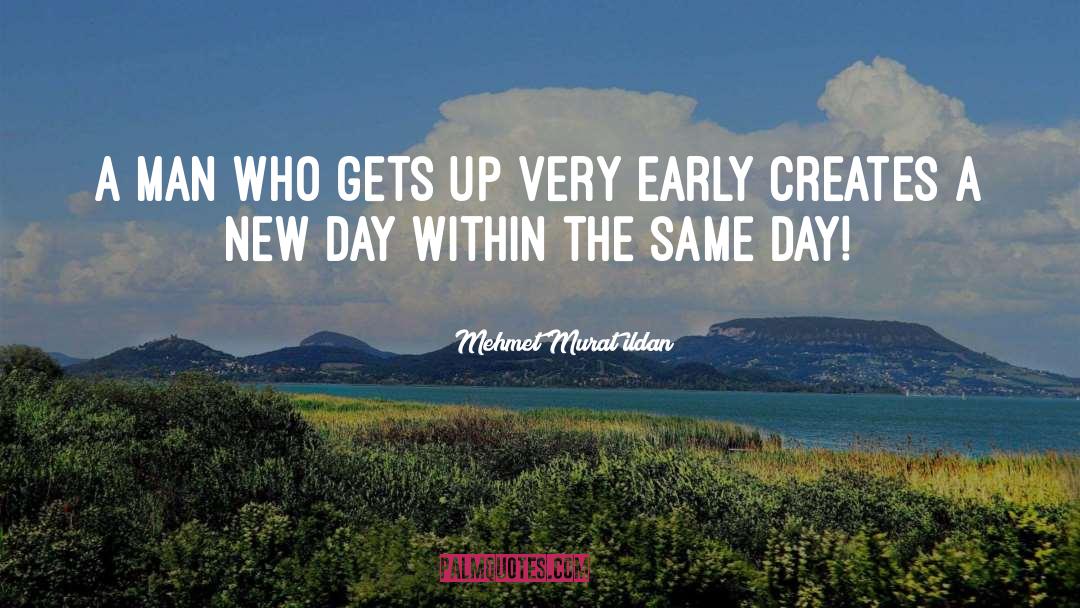 A New Day quotes by Mehmet Murat Ildan