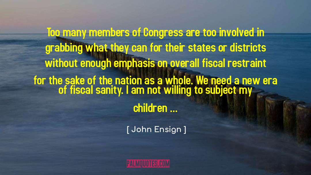 A New Era quotes by John Ensign