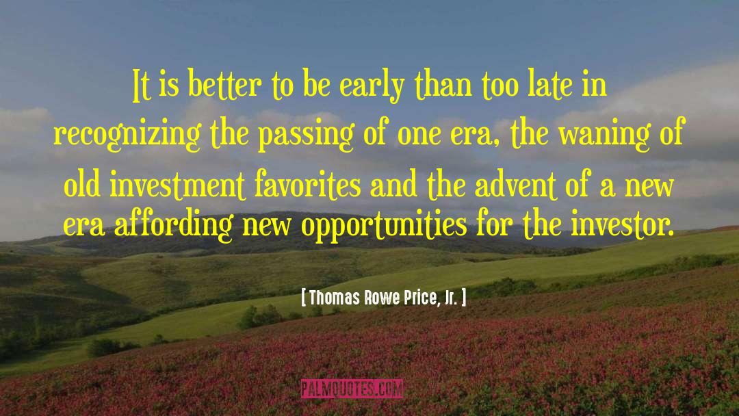 A New Era quotes by Thomas Rowe Price, Jr.