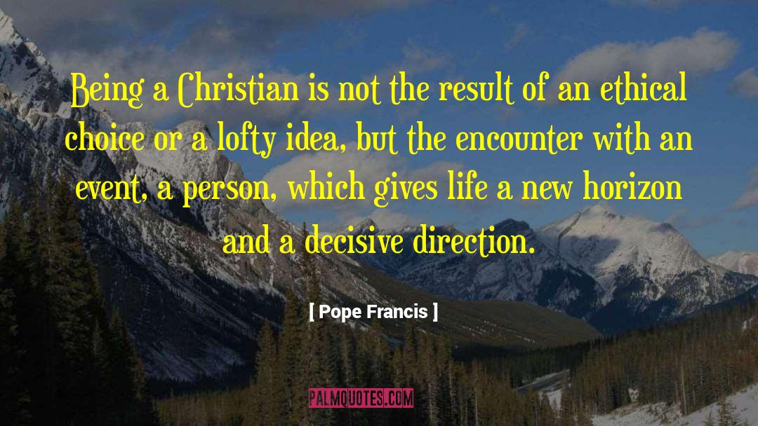 A New Horizon quotes by Pope Francis