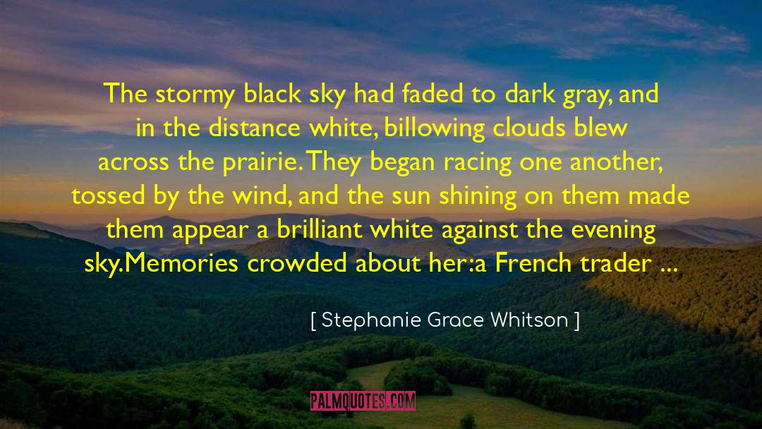 A New Light quotes by Stephanie Grace Whitson