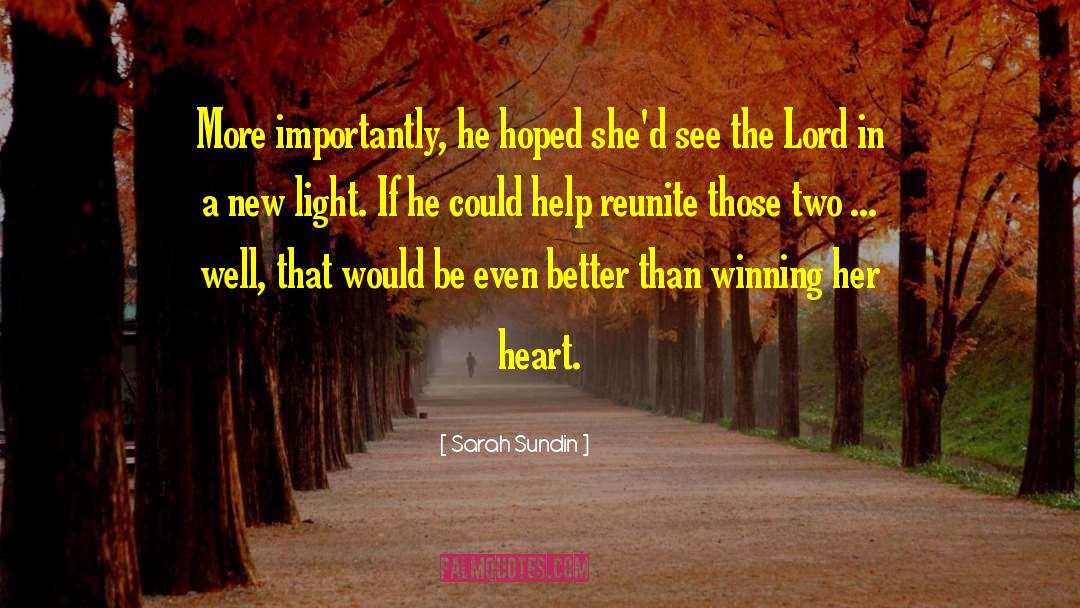 A New Light quotes by Sarah Sundin