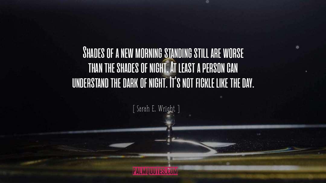 A New Morning quotes by Sarah E. Wright