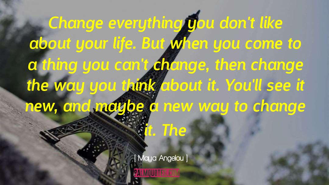 A New Way quotes by Maya Angelou