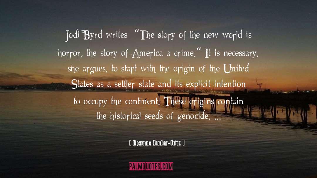 A New World Conspiracy quotes by Roxanne Dunbar-Ortiz