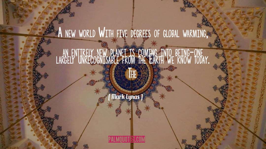 A New World quotes by Mark Lynas
