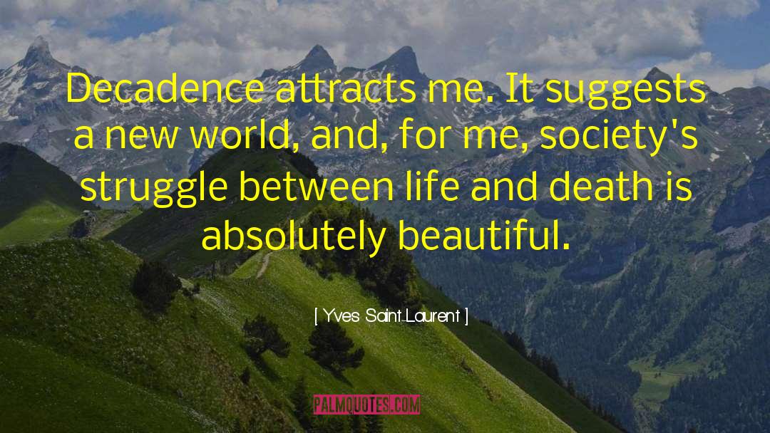 A New World quotes by Yves Saint-Laurent