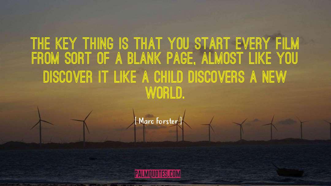 A New World quotes by Marc Forster