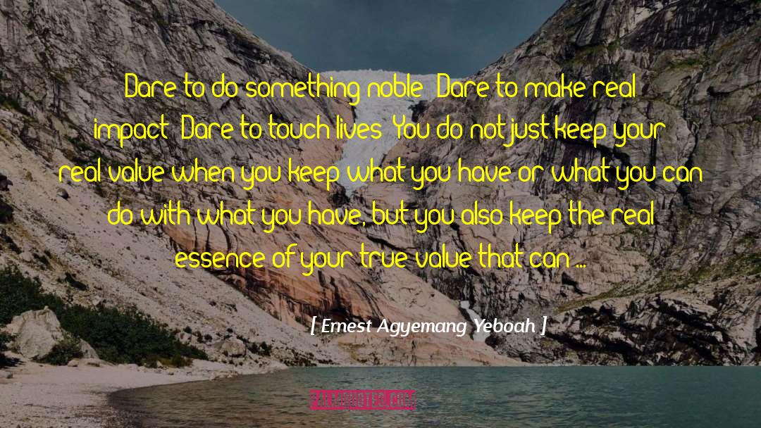 A Noble Footprinta quotes by Ernest Agyemang Yeboah