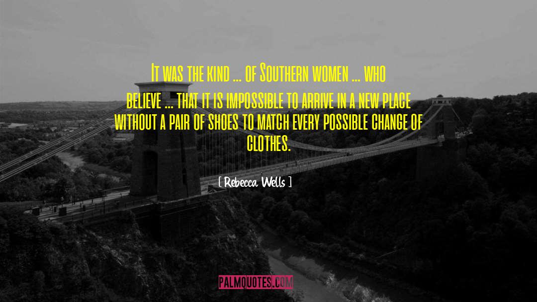 A Pair Of Shoes quotes by Rebecca Wells