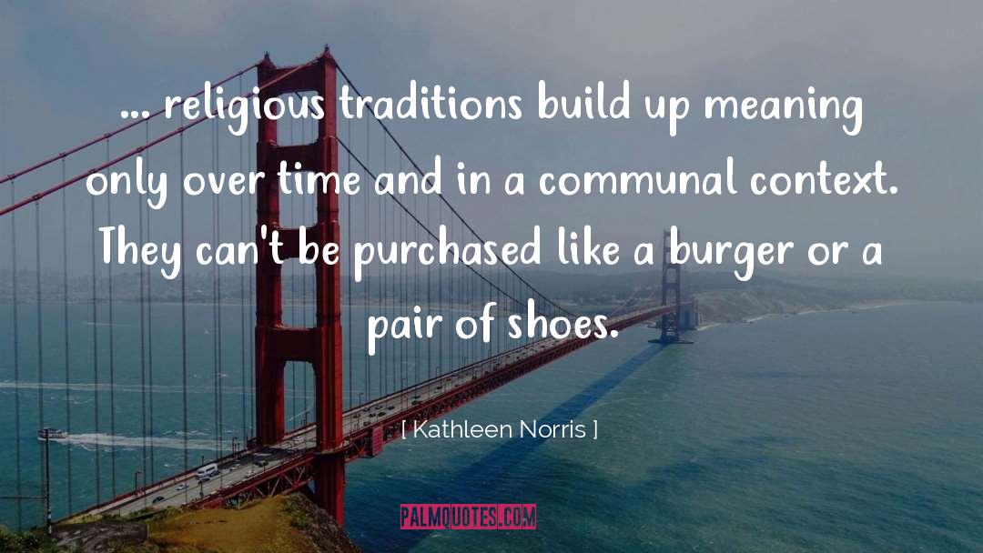 A Pair Of Shoes quotes by Kathleen Norris