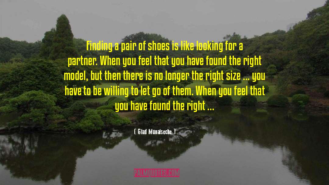 A Pair Of Shoes quotes by Glad Munaiseche