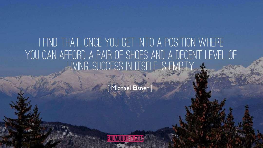 A Pair Of Shoes quotes by Michael Eisner