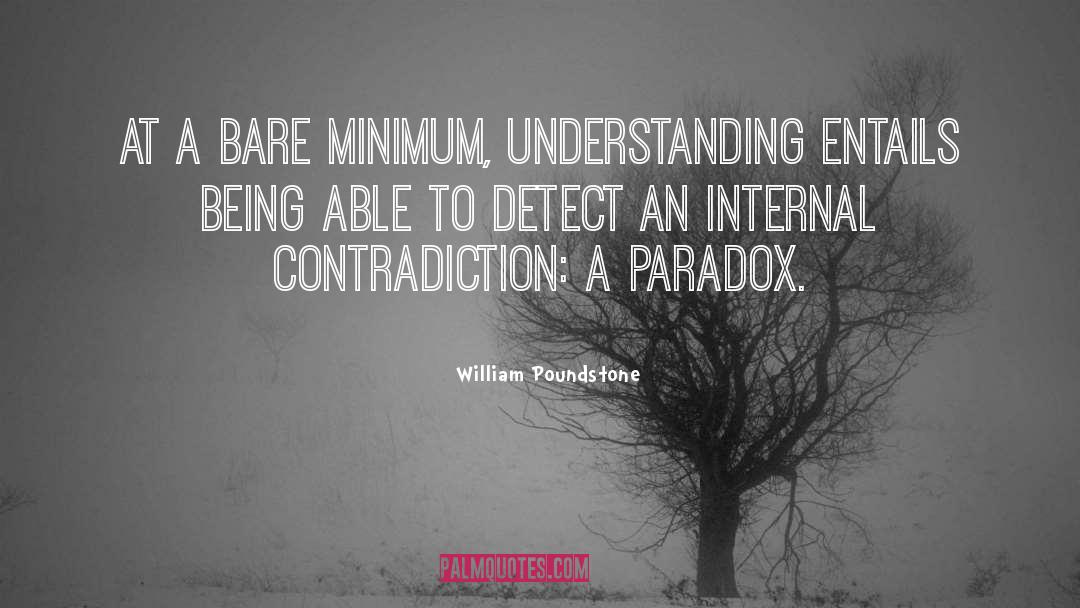 A Paradox quotes by William Poundstone