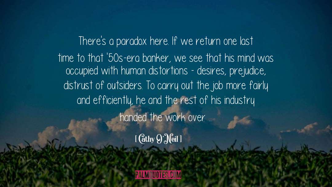 A Paradox quotes by Cathy O'Neil