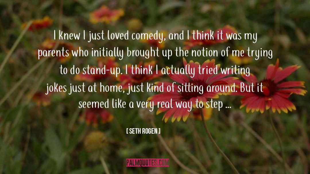 A Parents Love quotes by Seth Rogen