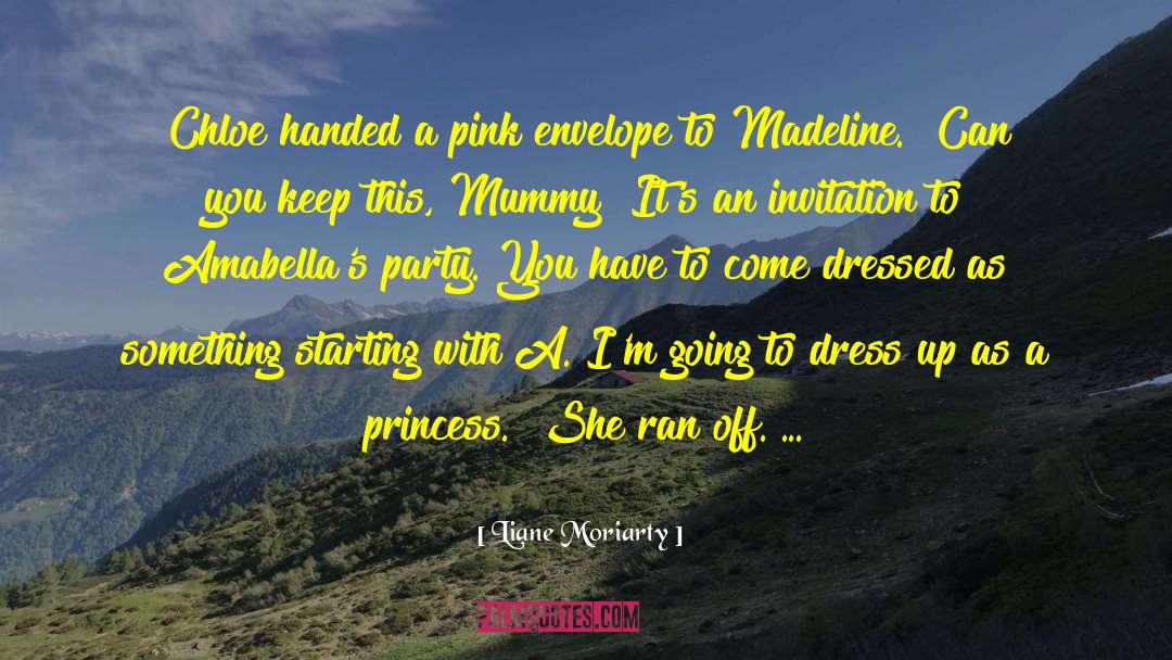 A Party With Friends quotes by Liane Moriarty