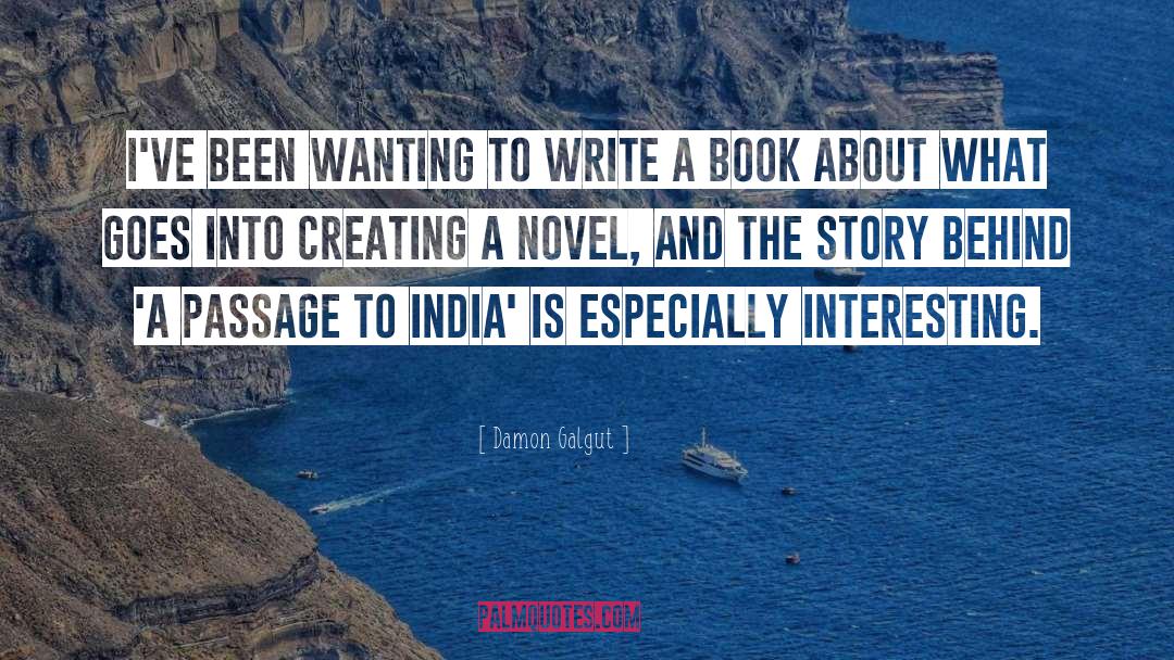 A Passage To India quotes by Damon Galgut