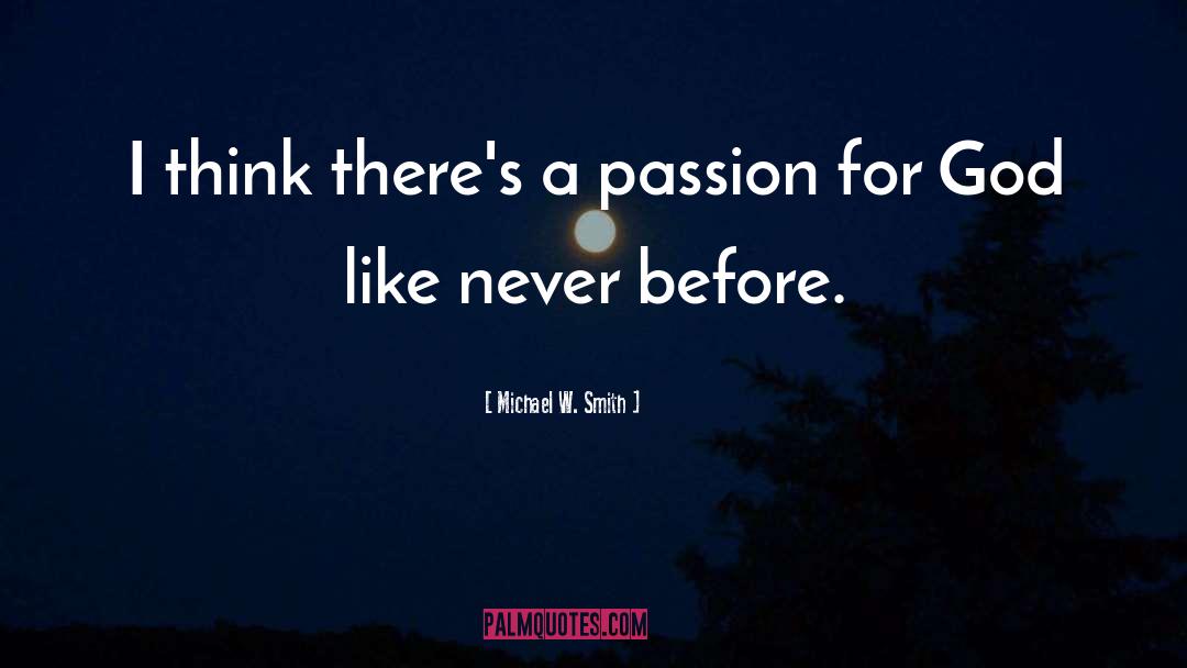 A Passion For Books quotes by Michael W. Smith