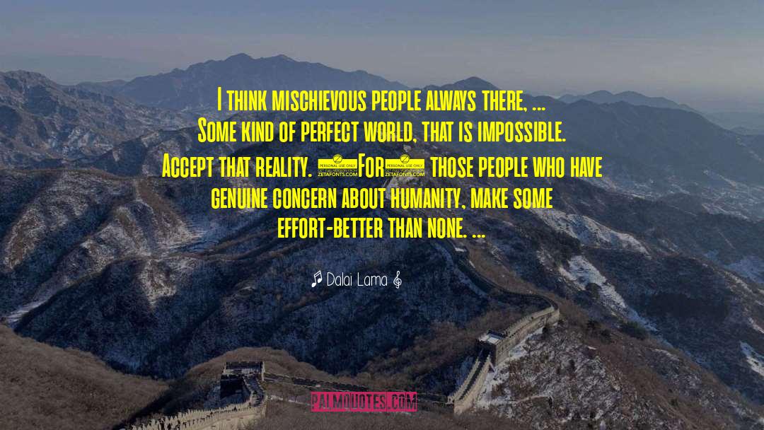 A Perfect World quotes by Dalai Lama