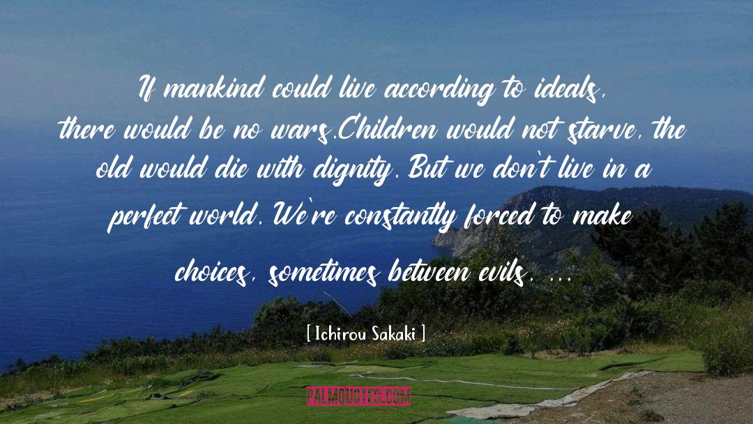 A Perfect World quotes by Ichirou Sakaki