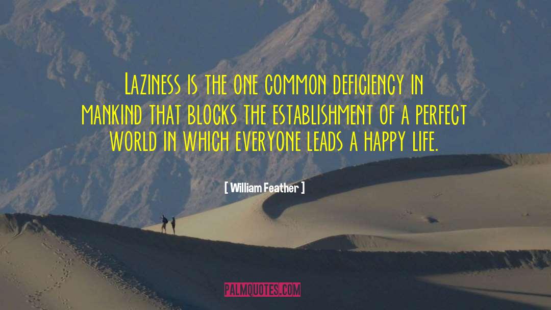 A Perfect World quotes by William Feather